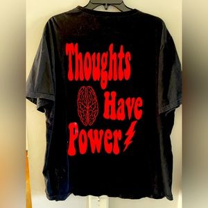 Thoughts have power shirt